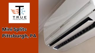 Mini Splits Pittsburgh PA  True Heating and Cooling [upl. by Allerbag]