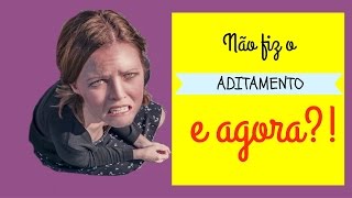 FIES  Não fiz o aditamento dentro do prazo E agora [upl. by Ivory]