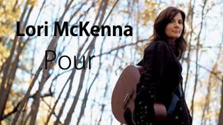 Lori McKenna  Pour [upl. by Anelrad]