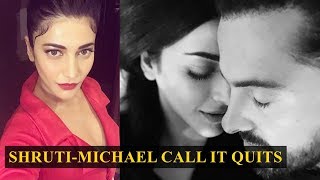 Shruti Haasan and Michael Corsale announce breakup [upl. by Lanos]