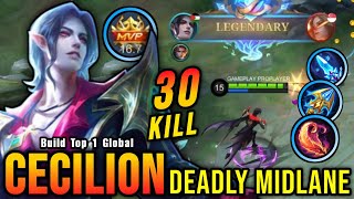 30 Kills Legendary Cecilion Deadly Midlane MVP 167 Points  Build Top 1 Global Cecilion  MLBB [upl. by Bosson646]