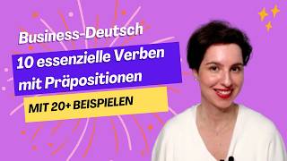 10 WICHTIGE Verben mit Präpositionen  BusinessDeutsch deutschlernen businessdeutsch [upl. by Wilkens338]