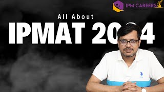 IPMAT 2024 Exam Date Syllabus Preparation Tips and More  Ultimate Guide All about IPMAT 2024 [upl. by Dominus]