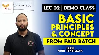 LEC 02 BASIC PRINCIPLES AND CONCEPT  ECONOMY FOR JKPSI amp NT [upl. by Nivlac910]