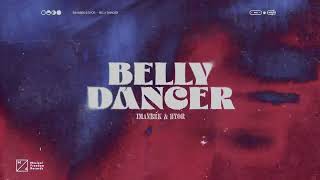 Imanbek amp BYOR  Belly Dancer Official Audio [upl. by Ydnih32]