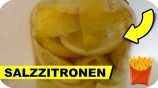 Salzzitronen Rezept einfach selber machen  Pommes Män [upl. by Sanderson]