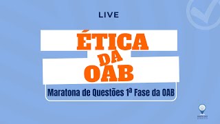 40 Maratona de Questões 1ª Fase da OAB  Ética da OAB [upl. by Celestina]