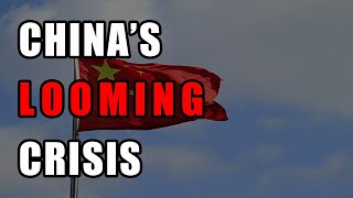 Chinas Looming Crisis [upl. by Eatnom519]