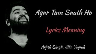 Agar Tum Saath Ho FULL SONG  Tamasha  Ranbir Kapoor Deepika Padukone  Arijit S Records160K [upl. by Thant]